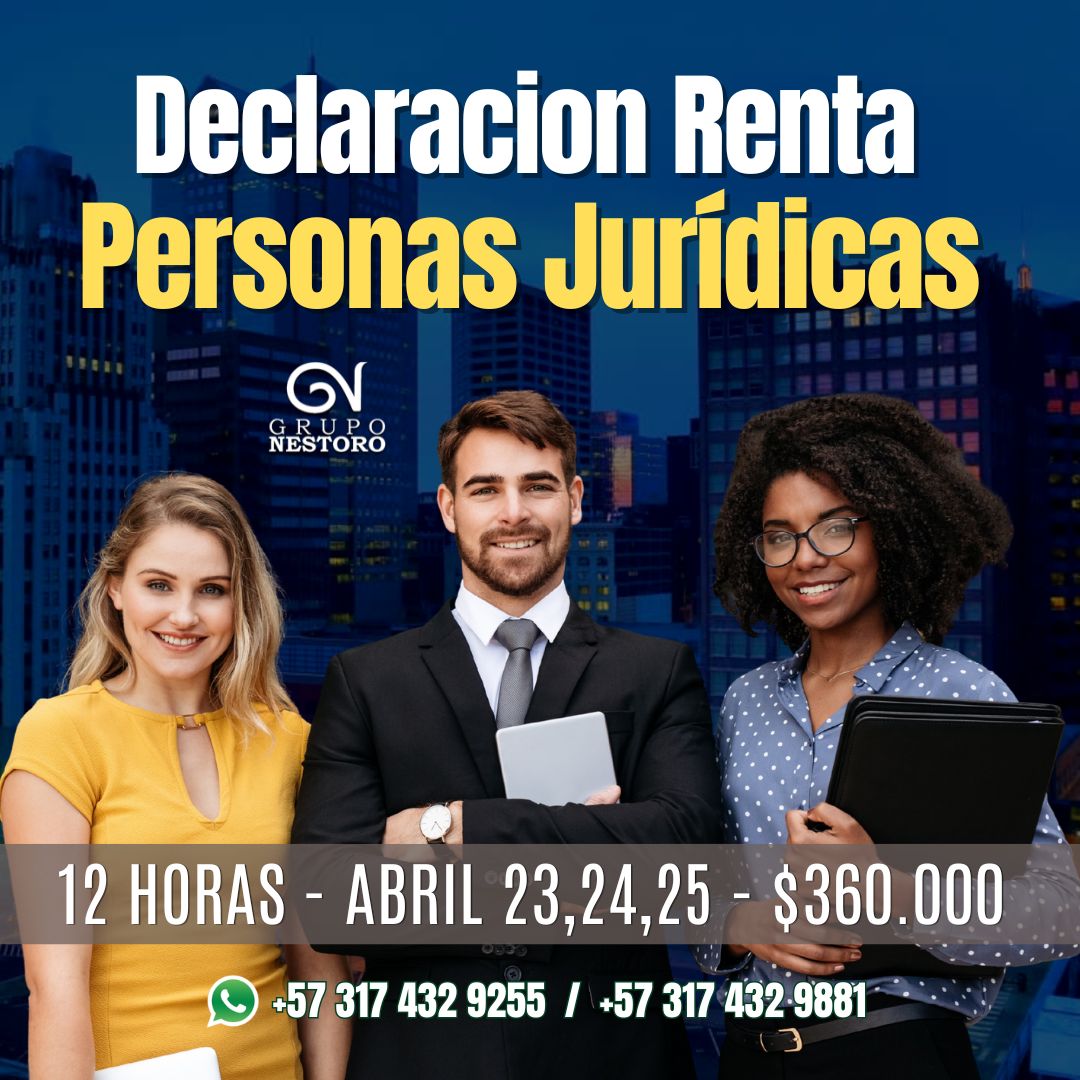 Taller Declaración Renta de Personas Jurídicas – Abril 23,24,25